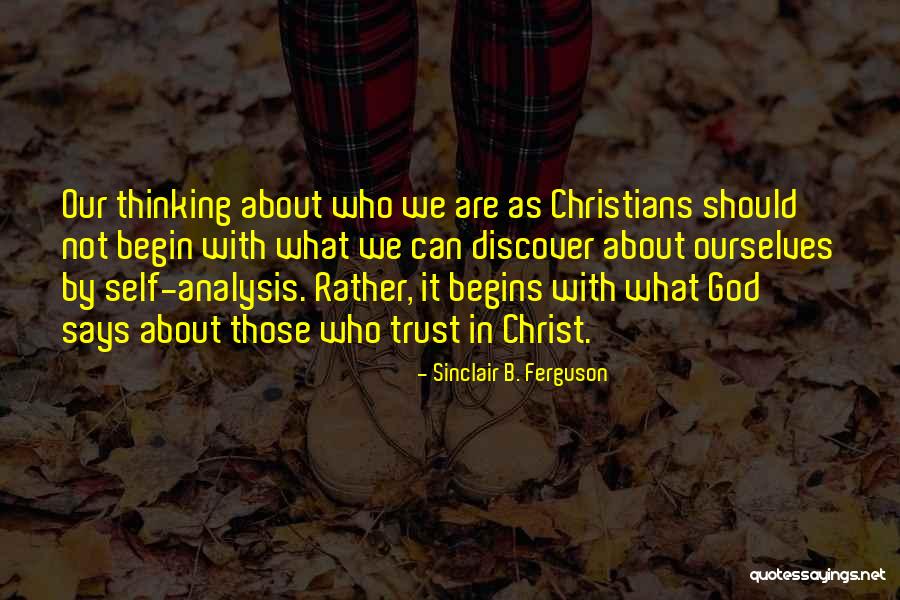 Should Not Trust Quotes By Sinclair B. Ferguson Should Not Trust Quotes By Sinclair B. Ferguson