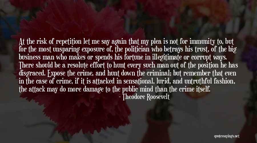 Should Not Trust Quotes By Theodore Roosevelt Should Not Trust Quotes By Theodore Roosevelt