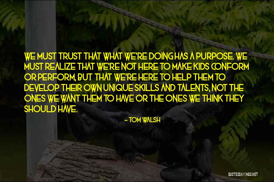 Should Not Trust Quotes By Tom Walsh Should Not Trust Quotes By Tom Walsh