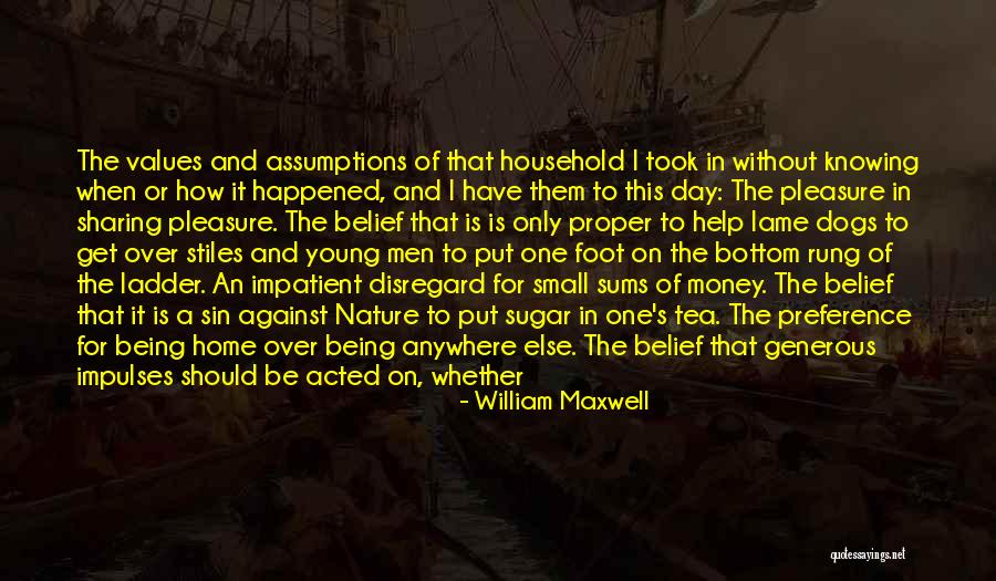 Should Not Trust Quotes By William Maxwell Should Not Trust Quotes By William Maxwell