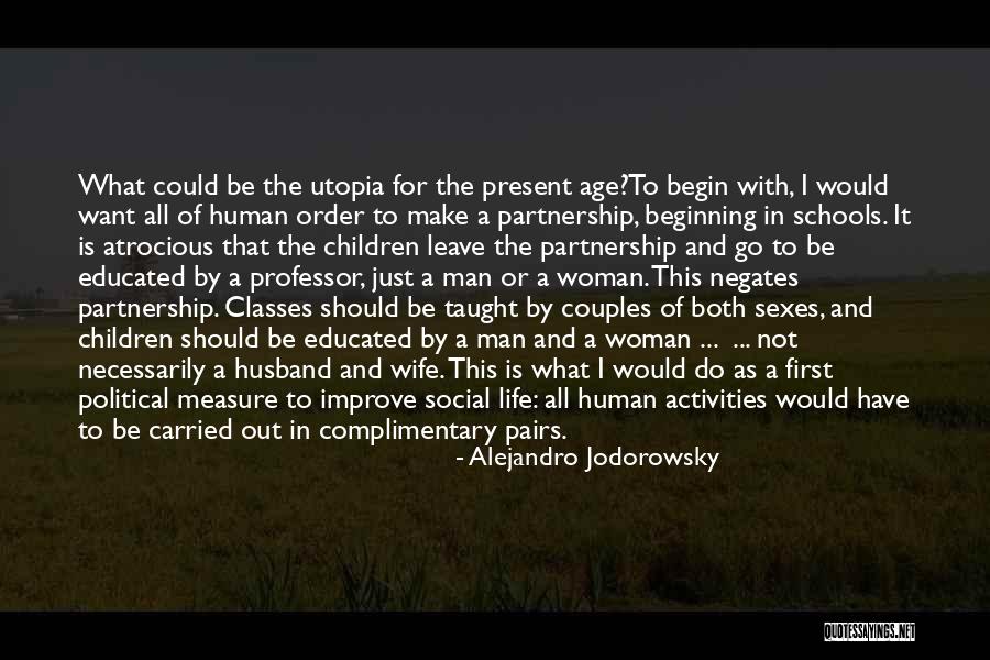 Should Of Would Of Could Of Quotes By Alejandro Jodorowsky Should Of Would Of Could Of Quotes By Alejandro Jodorowsky