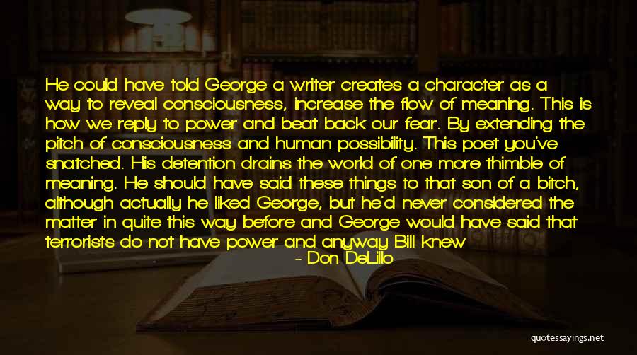 Should Of Would Of Could Of Quotes By Don DeLillo Should Of Would Of Could Of Quotes By Don DeLillo