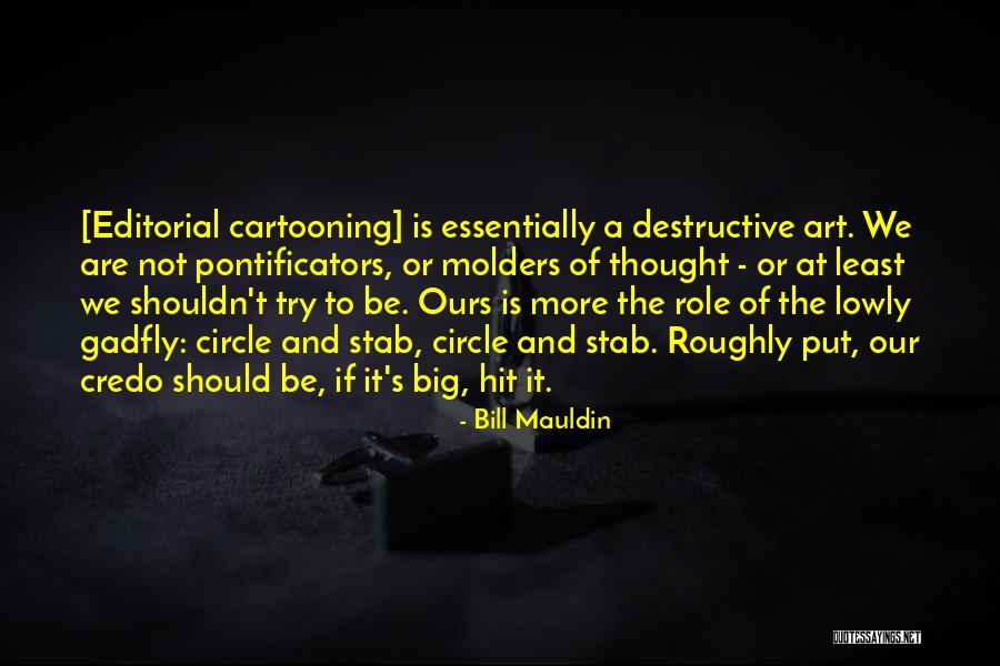 Should Or Shouldn't Quotes By Bill Mauldin