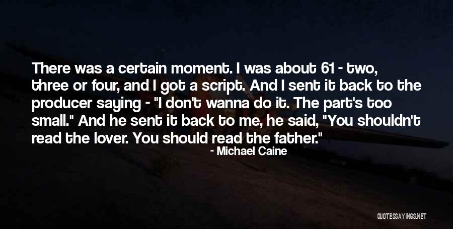 Should Or Shouldn't Quotes By Michael Caine Should Or Shouldn't Quotes By Michael Caine
