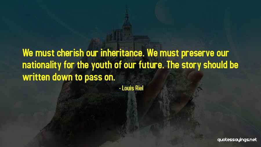 Should Quotes By Louis Riel