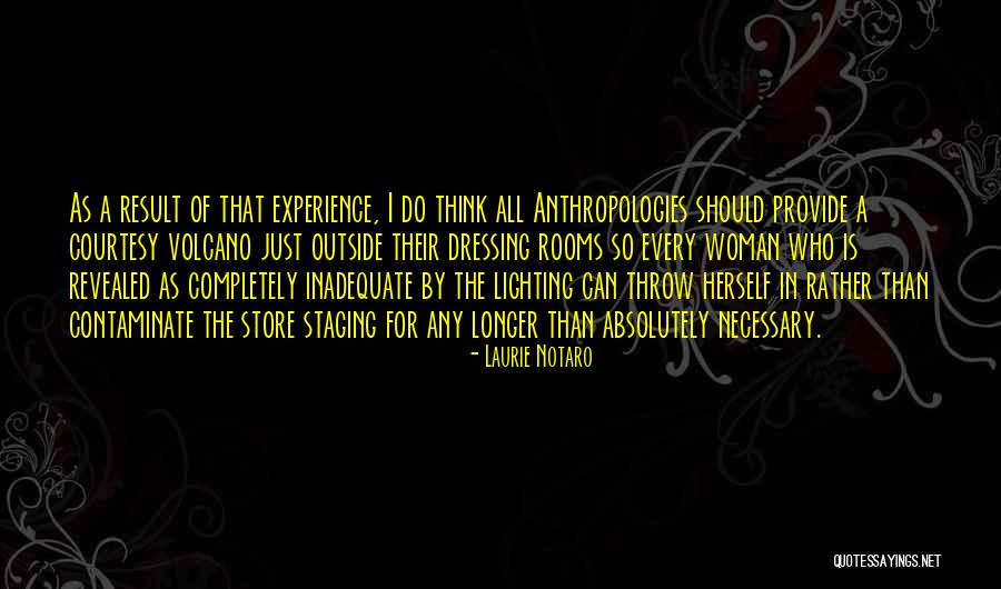 Should Store Quotes By Laurie Notaro Should Store Quotes By Laurie Notaro