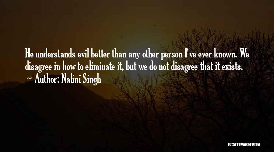 Should Ve Known Better Quotes By Nalini Singh