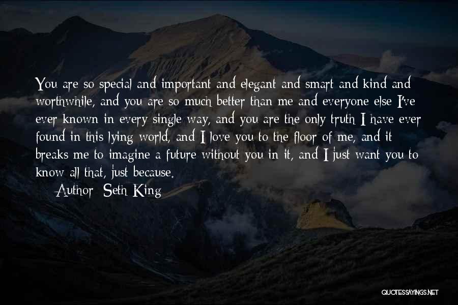 Should Ve Known Better Quotes By Seth King