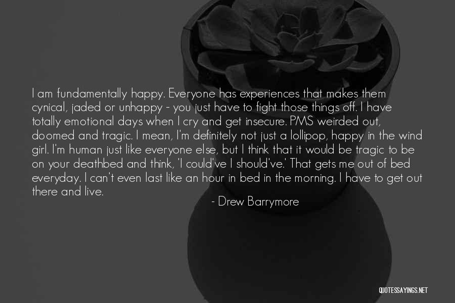 Should Ve Would Ve Could Ve Quotes By Drew Barrymore Should Ve Would Ve Could Ve Quotes By Drew Barrymore