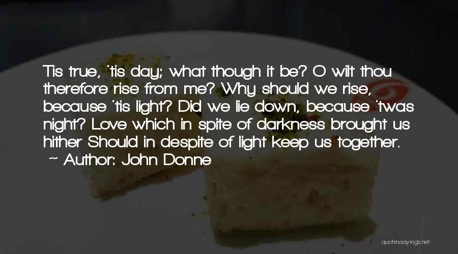 Should We Be Together Quotes By John Donne