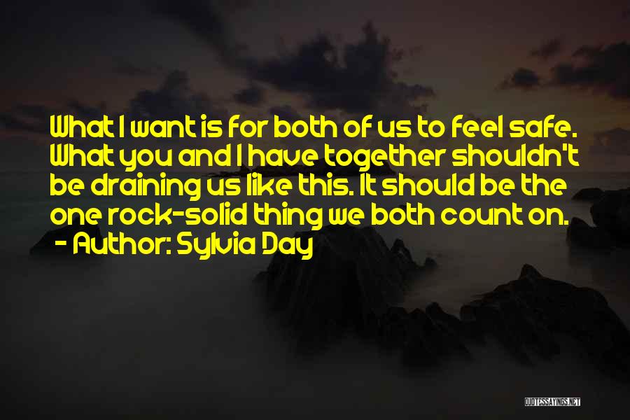 Should We Be Together Quotes By Sylvia Day