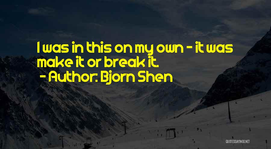 Should We Break Up Quotes By Bjorn Shen