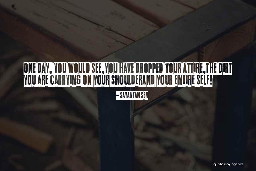 Shoulder Day Quotes By Sayantan Sen Shoulder Day Quotes By Sayantan Sen