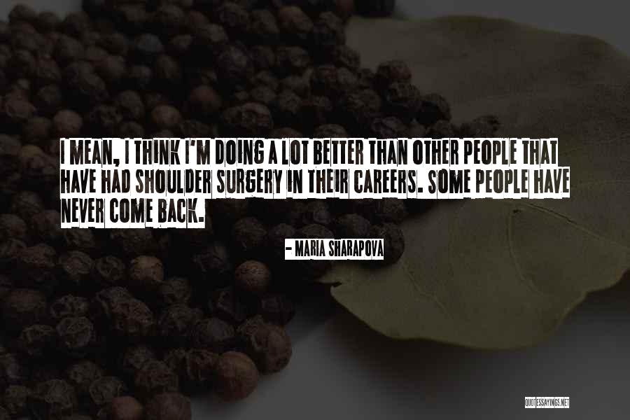 Shoulder Surgery Quotes By Maria Sharapova Shoulder Surgery Quotes By Maria Sharapova