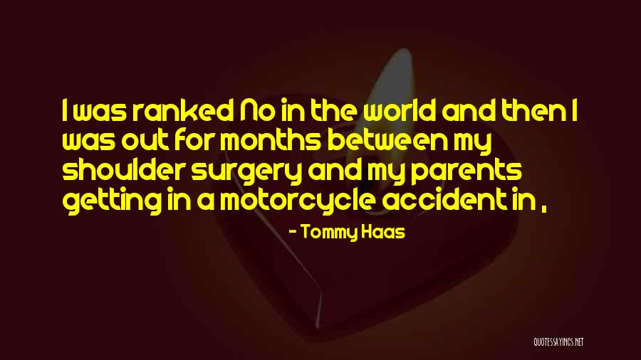 Shoulder Surgery Quotes By Tommy Haas Shoulder Surgery Quotes By Tommy Haas