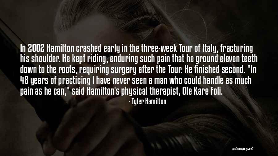 Shoulder Surgery Quotes By Tyler Hamilton Shoulder Surgery Quotes By Tyler Hamilton