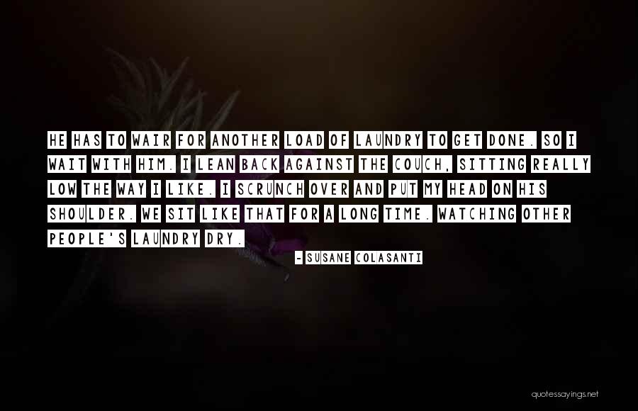 Shoulder To Lean On Quotes By Susane Colasanti Shoulder To Lean On Quotes By Susane Colasanti