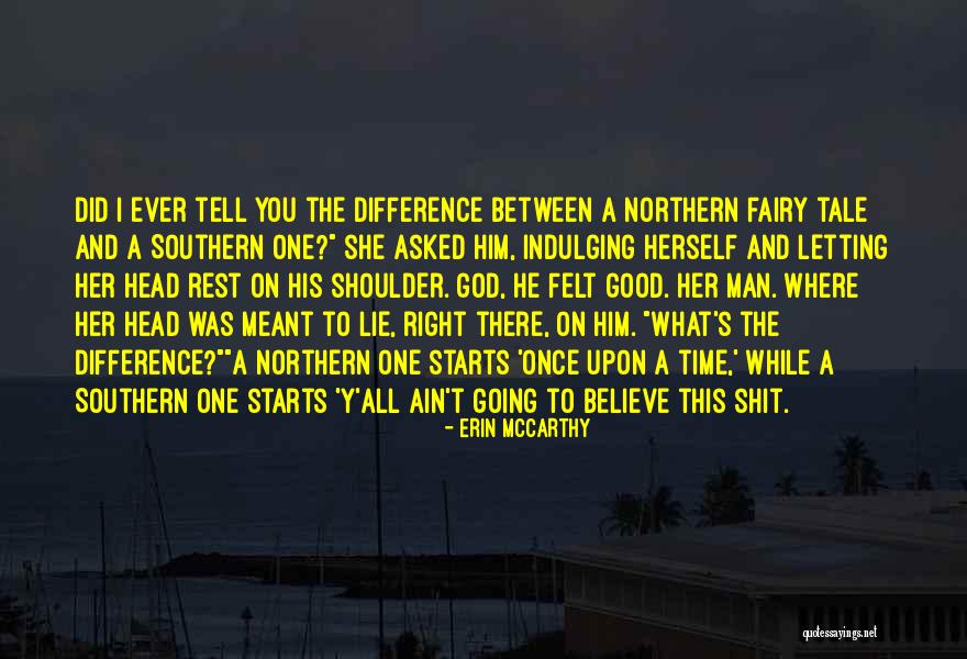 Shoulder To Rest On Quotes By Erin McCarthy Shoulder To Rest On Quotes By Erin McCarthy