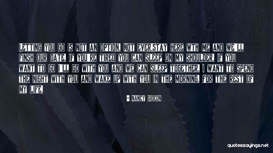 Shoulder To Rest On Quotes By Nancy Gideon Shoulder To Rest On Quotes By Nancy Gideon