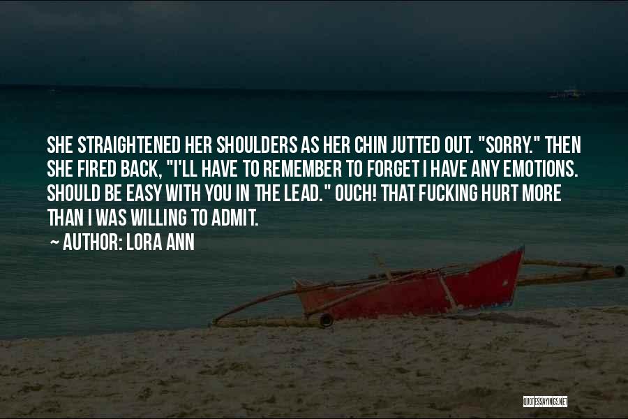Shoulders Back Quotes By Lora Ann
