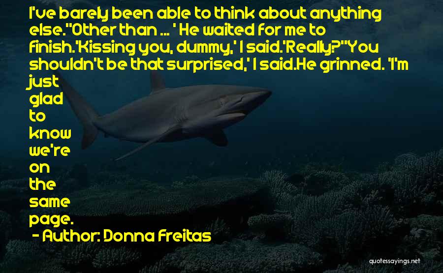 Shouldn't Be Surprised Quotes By Donna Freitas