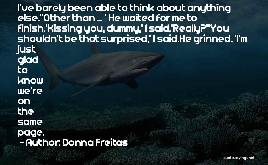 Shouldn't Have Said Anything Quotes By Donna Freitas