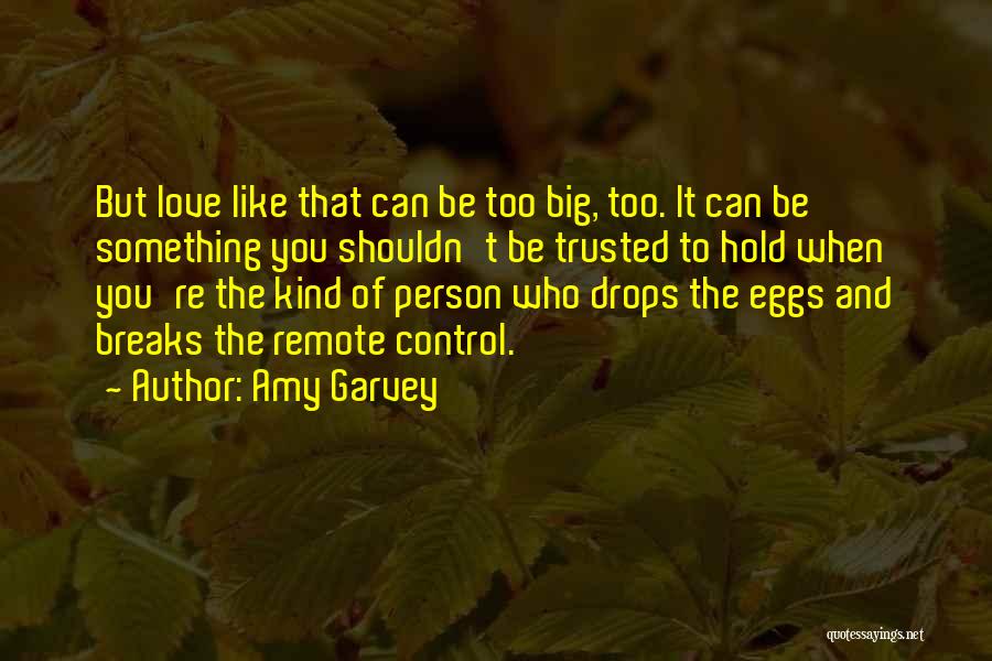 Shouldn't Have Trusted You Quotes By Amy Garvey