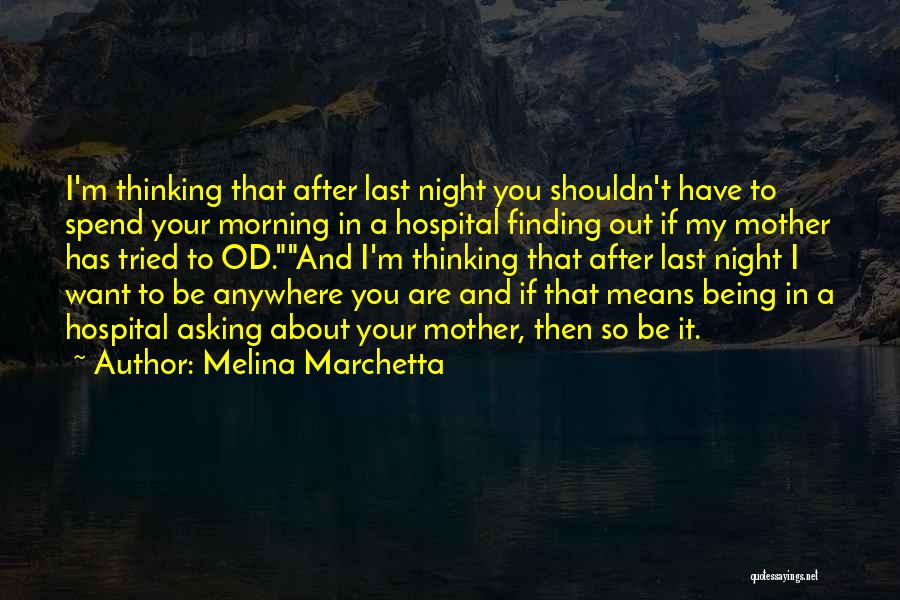 Shouldn't Love You Quotes By Melina Marchetta