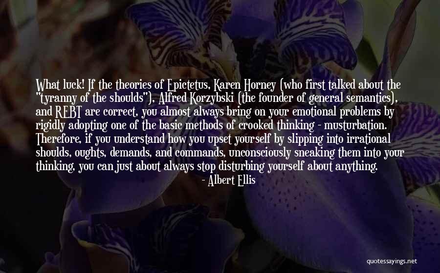 Shoulds Quotes By Albert Ellis Shoulds Quotes By Albert Ellis