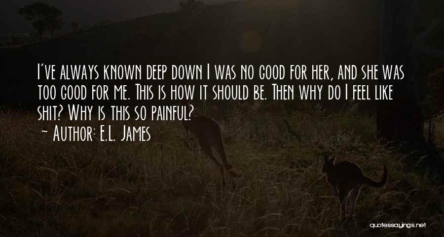 Should've Known Quotes By E.L. James