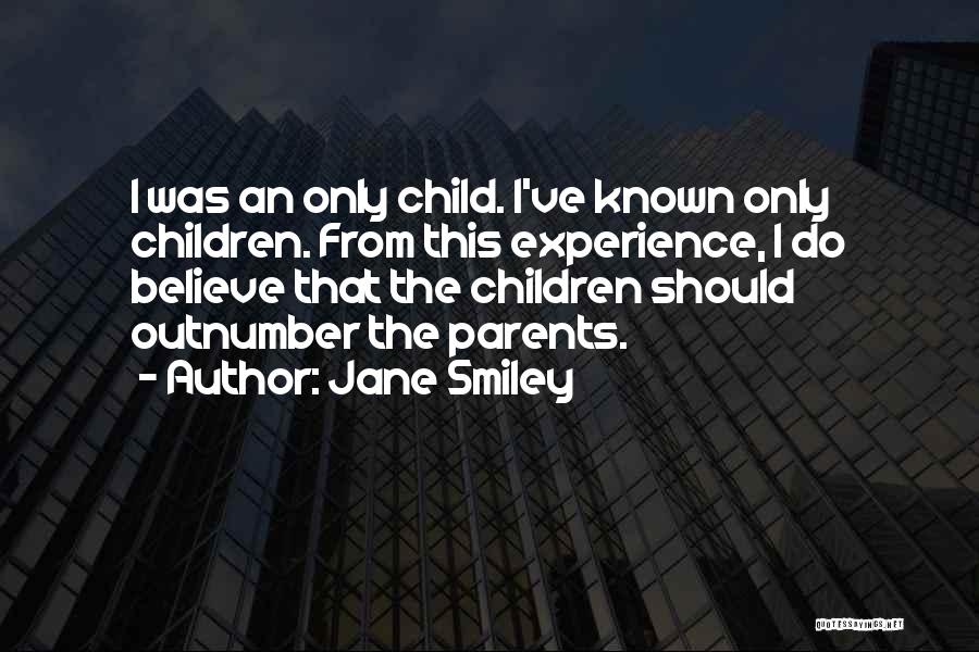 Should've Known Quotes By Jane Smiley