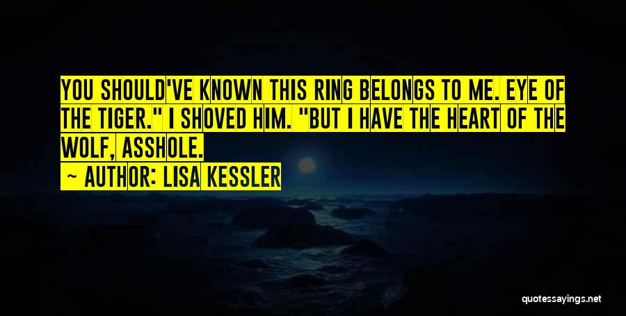 Should've Known Quotes By Lisa Kessler