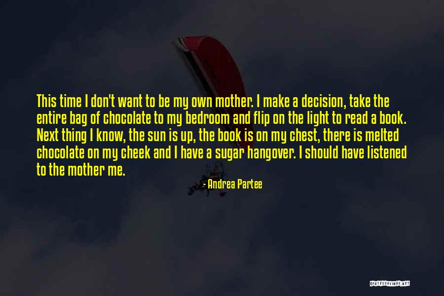 Should've Listened Quotes By Andrea Partee Should've Listened Quotes By Andrea Partee