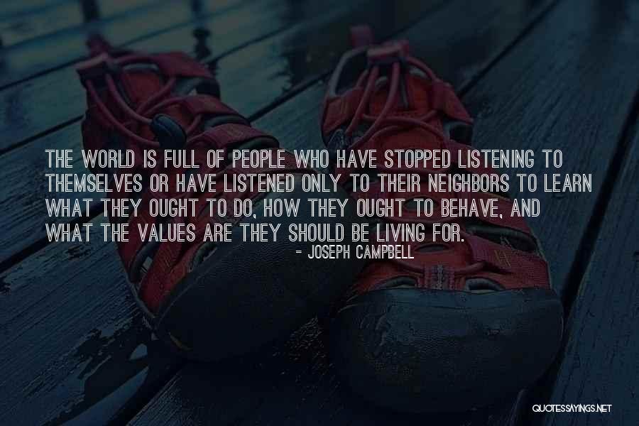 Should've Listened Quotes By Joseph Campbell Should've Listened Quotes By Joseph Campbell