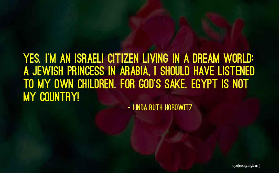 Should've Listened Quotes By Linda Ruth Horowitz Should've Listened Quotes By Linda Ruth Horowitz