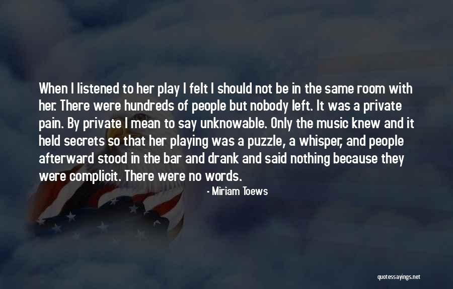 Should've Listened Quotes By Miriam Toews Should've Listened Quotes By Miriam Toews