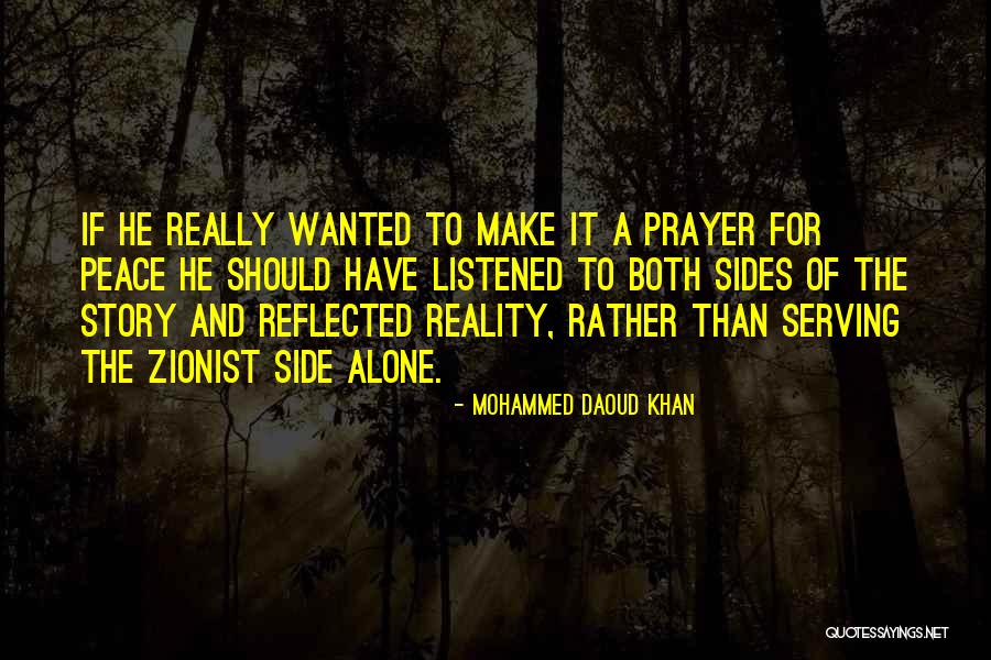 Should've Listened Quotes By Mohammed Daoud Khan Should've Listened Quotes By Mohammed Daoud Khan