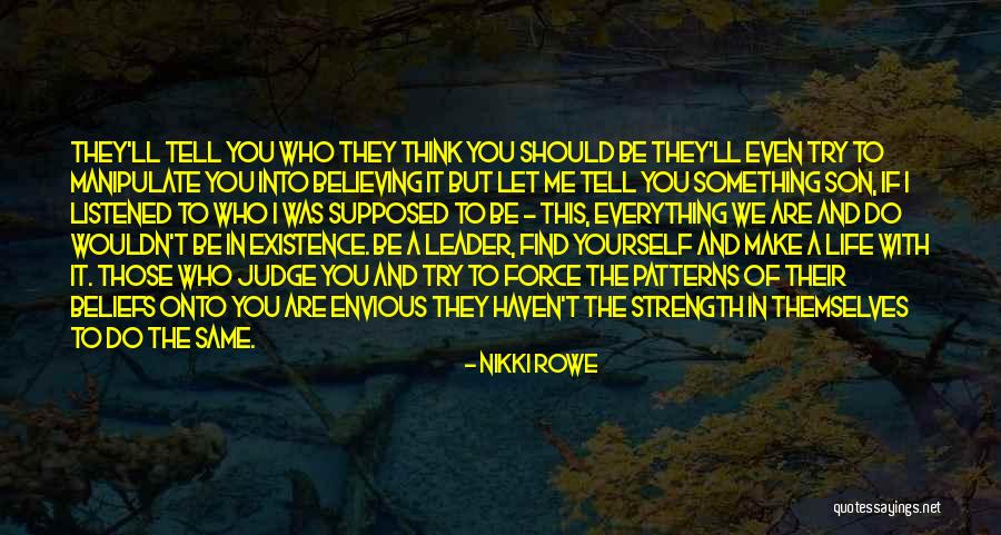 Should've Listened Quotes By Nikki Rowe Should've Listened Quotes By Nikki Rowe