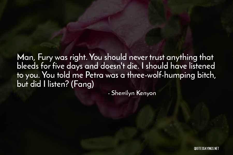 Should've Listened Quotes By Sherrilyn Kenyon Should've Listened Quotes By Sherrilyn Kenyon