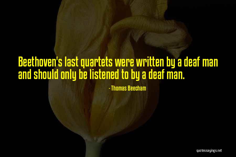 Should've Listened Quotes By Thomas Beecham Should've Listened Quotes By Thomas Beecham