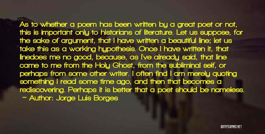 Should've Said No Quotes By Jorge Luis Borges