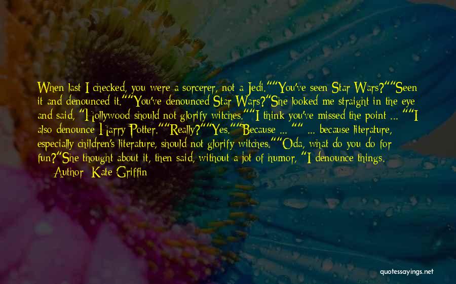 Should've Said Yes Quotes By Kate Griffin