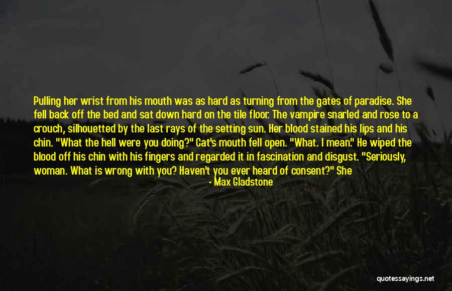 Shouldve Wouldve Couldve Quotes By Max Gladstone Shouldve Wouldve Couldve Quotes By Max Gladstone