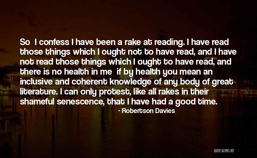 Shoumik Ahmed Quotes By Robertson Davies Shoumik Ahmed Quotes By Robertson Davies