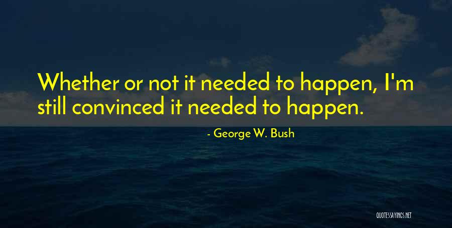 Shounen Quotes By George W. Bush Shounen Quotes By George W. Bush