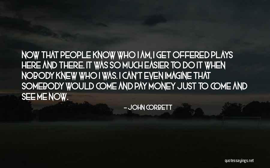 Shoushikoureika Quotes By John Corbett Shoushikoureika Quotes By John Corbett