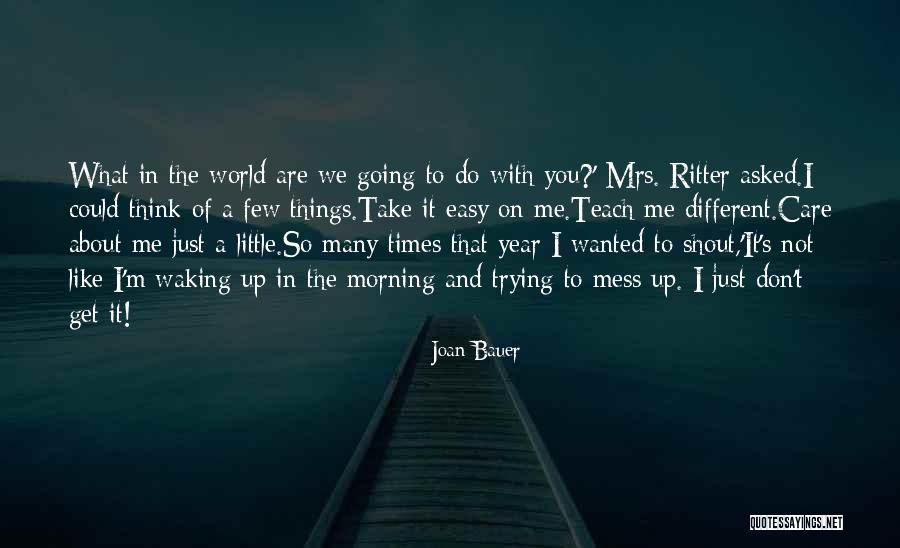 Shout And About Quotes By Joan Bauer Shout And About Quotes By Joan Bauer