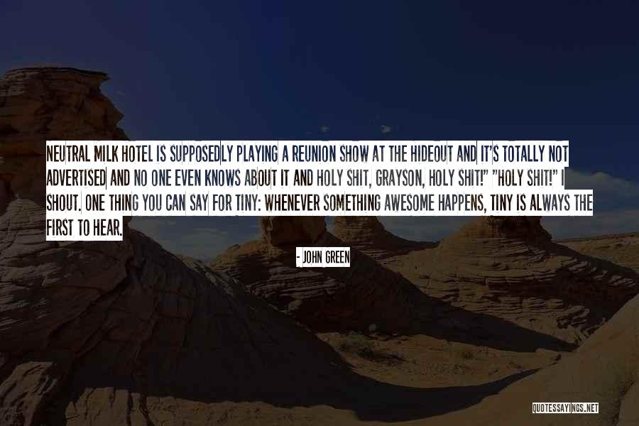 Shout And About Quotes By John Green Shout And About Quotes By John Green