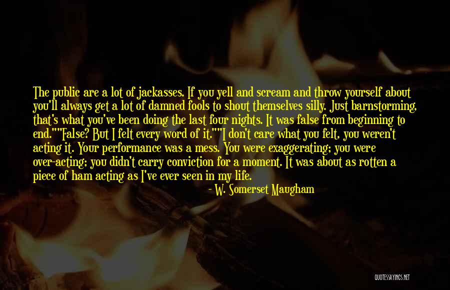 Shout And About Quotes By W. Somerset Maugham Shout And About Quotes By W. Somerset Maugham