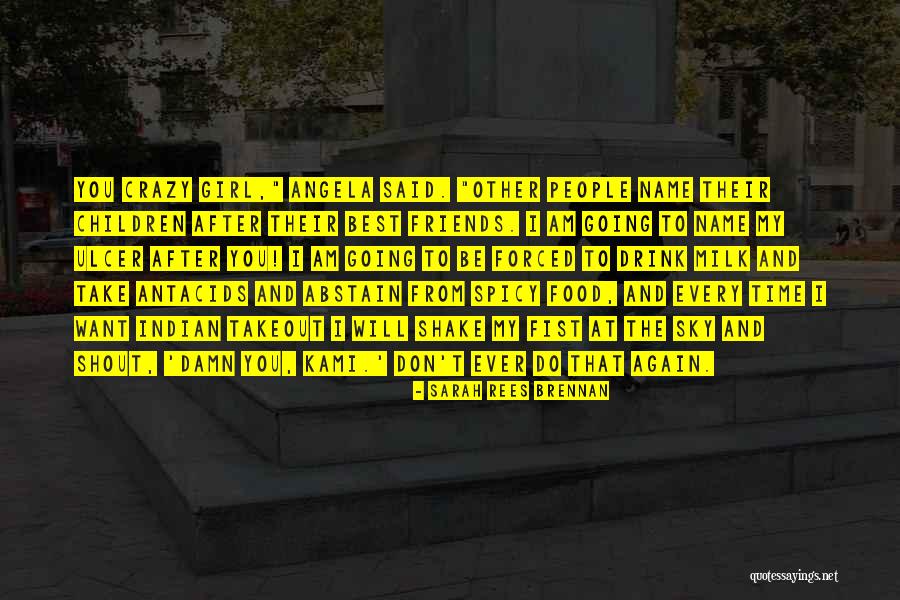 Shout At You Quotes By Sarah Rees Brennan Shout At You Quotes By Sarah Rees Brennan